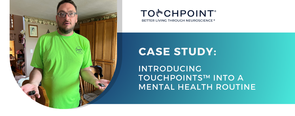 Introducing TouchPoints™ into a Mental Health Routine