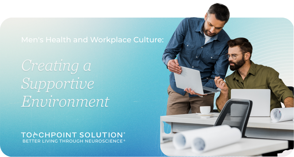 Men's Health and Workplace Culture: Creating a Supportive Environment