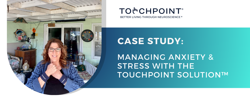 Managing Anxiety and Stress with the Touchpoint Solution™