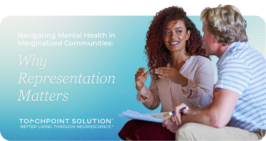 Navigating Mental Health in Marginalized Communities: Why Representation Matters