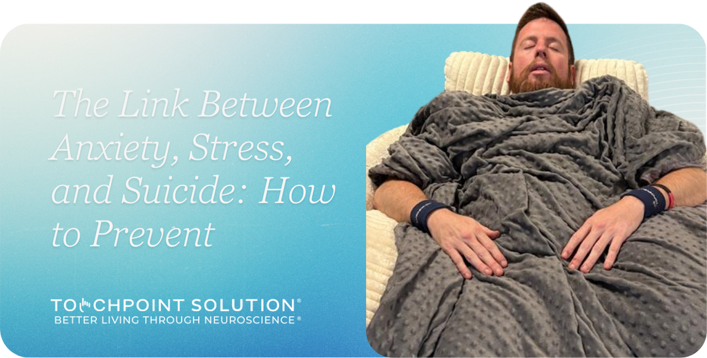 The Link Between Anxiety, Stress, and Suicide: How to Prevent