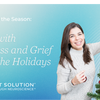 Finding Joy in the Season: Coping with Loneliness and Grief During the Holidays