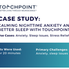 Calming Nighttime Anxiety and Supporting Better Sleep With Touchpoints