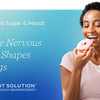 Stress, Blood Sugar & Mood: How the Nervous System Shapes Cravings