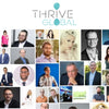 Thrive Global - 99 Thought Leaders Share the 5 Most Important Things Needed to Become a Thought Leader